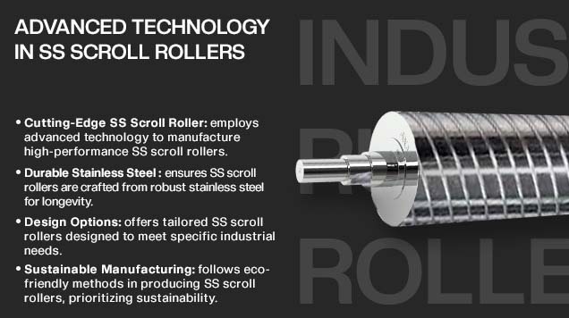 Ss scroll roller manufacturer